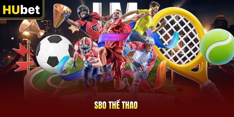 SBO Thể Thao - Bảng 3 Loại Kèo Cược Cập Nhật Theo Diễn Biến